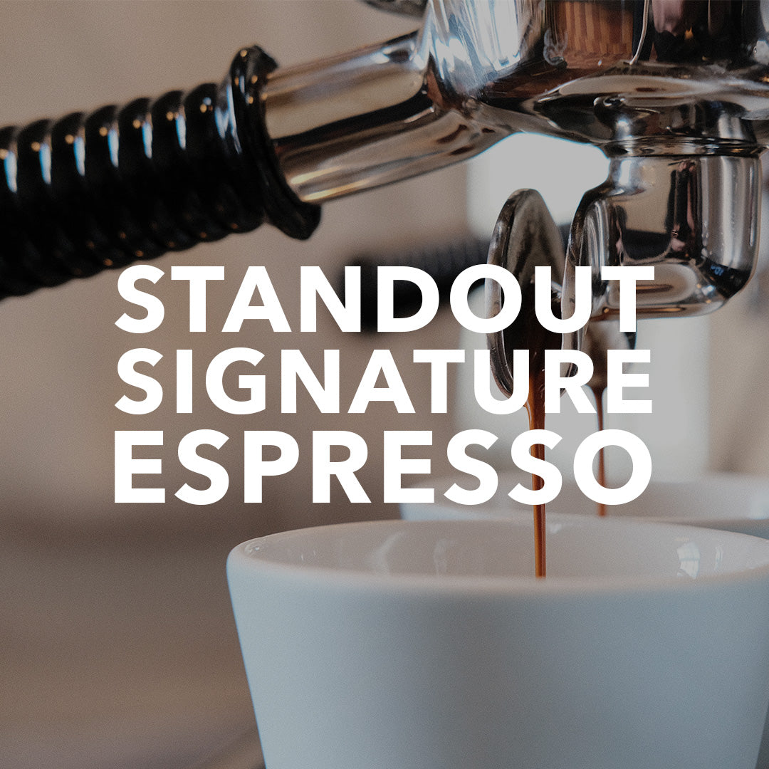 Standout Signature Espresso