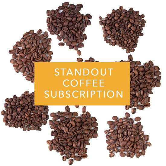 OUR SUBSCRIPTION IS FINALLY LIVE - Standout Coffee